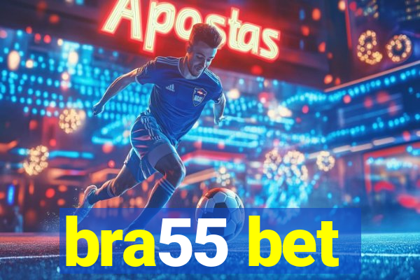 bra55 bet